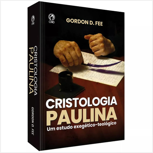 Cristologia Paulina: Cristologia Paulina, de GORDON D. FEE. Editora CPAD, capa mole em português, 2023