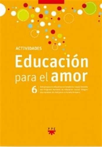 Educación Para El Amor 6°, De Lorena Piñeiro. Editorial Sm, Tapa Blanda En Español, 2016