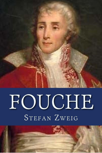 Libro Fouche-stefan Zweig