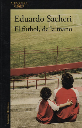 El Futbol, De La Mano