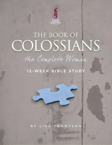 Colossians : The Complete Woman, De Lisa Thompson. Editorial Createspace Independent Publishing Platform, Tapa Blanda En Inglés