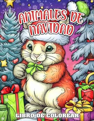 Libro De Colorear De Animales De Navidad: Libro De Colorear