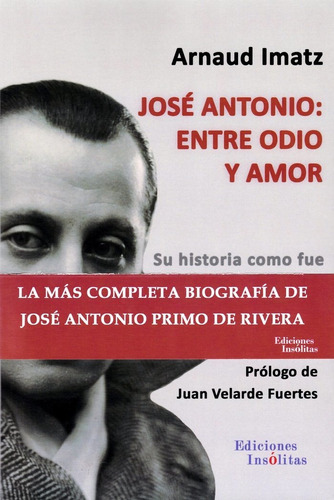 Libro Josã© Antonio: Entre Odio Y Amor