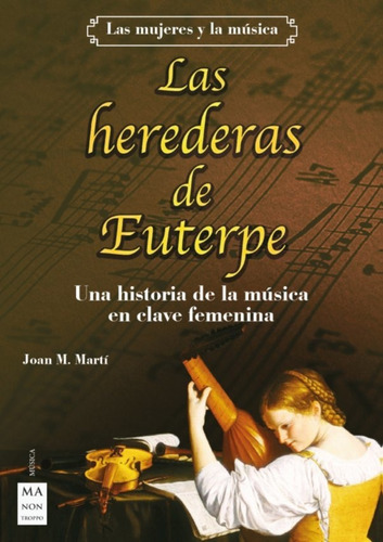 Libro Las Herederas De Euterpe - Joan M Marti