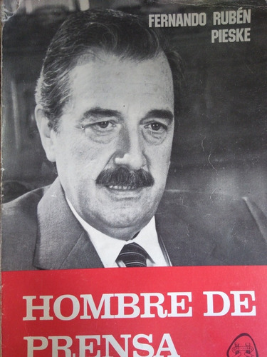 Libro Hombre De Prensa Alfonsín 
