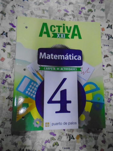 Matemática 4 Activa Xxi Carpeta Actividades Puerto De Palos 