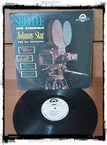 Comprar Lp Vinil: Johnny Star And His Orchestra S Shuffle No Cinema