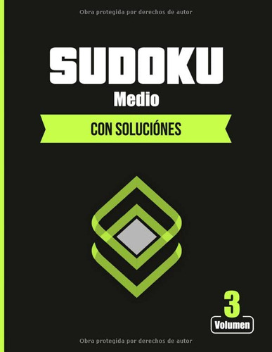 Sudoku Con Soluciones Medio Volumen 3: Libro De Actividades