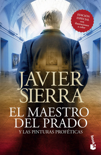 El maestro del Prado: Y las pinturas proféticas, de Sierra, Javier. Serie Bestseller Mundial Editorial Booket México, tapa blanda en español, 2018