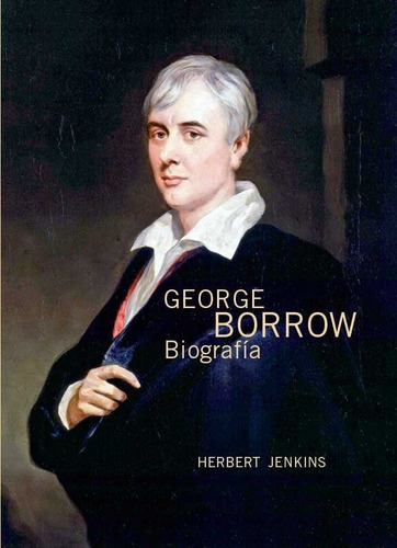 Libro George Borrow, Biografâ­a