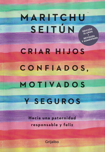 Libro Criar Hijos Confiados, Motivados Y Seguros - Seitun, M