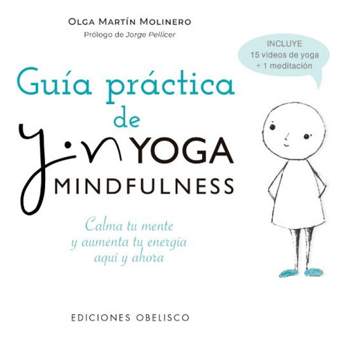 Guía Práctica De Yin Yoga Mindfulness - Olga Martin Molinero