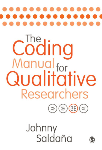 The Coding Manual For Qualitative Researchers - J. Saldaña