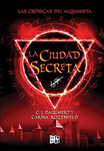 La Ciudad Secreta (crónicas Del Alquimista 2) - Daugherty