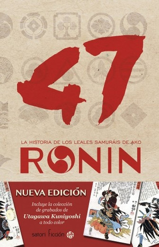 47 Ronin. Incluye Colección De Grabados De Utagawa Kuniyoshi