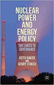 Nuclear Power And Energy Policy The Limits To Governance