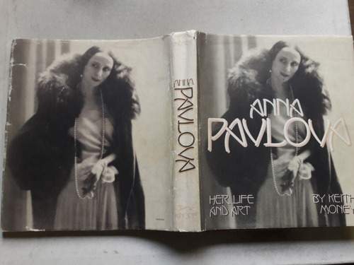 Anna Pavlova Su Vida Su Arte - Her Life And Art Keith Money