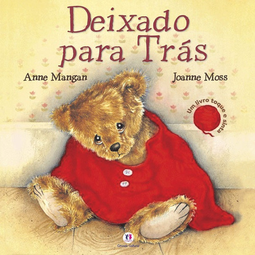 Deixado para trás, de Mangan, Anne. Série Histórias fofas Ciranda Cultural Editora E Distribuidora Ltda., capa mole em português, 2012