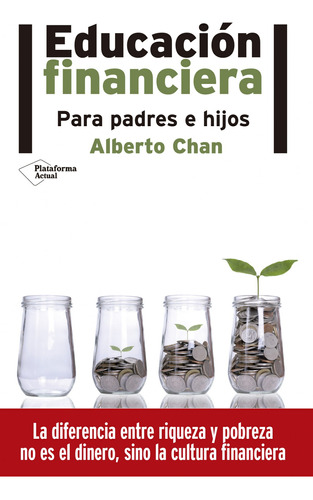 Educación Financiera Para Padres E Hijos - Chan Aneiros, Al