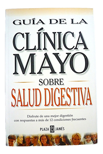 Guía De La Clinica Mayo Sobre Salud Digestiva