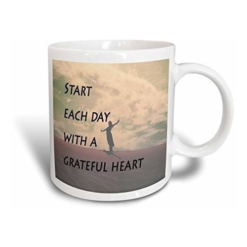 Mug_173273_1 Start Every Day With A Grateful Heart, Exp...