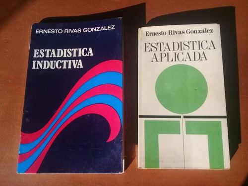 Libros De Estadística Aplicada E Inductiva. Ernesto Rivas