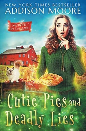 Book : Cutie Pies And Deadly Lies A Cozy Mystery (murder In