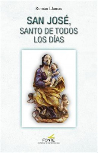 San Jose Santo De Todos Los Dias - Roman Llamas Martinez