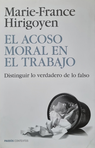 El Acoso Moral En El Trabajo - Marie-france De Yrigoyen