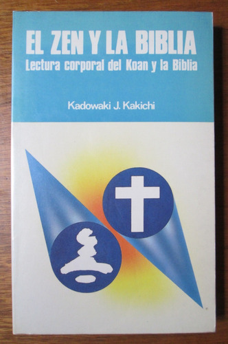 El Zen Y La Biblia Kadowaki Kakichi Cristianismo Teología