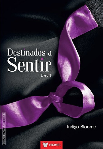 Destinados A Sentir - Livro 02, de Indigo Bloome., vol. Não Aplica. Editora HIMMEL, capa mole em português