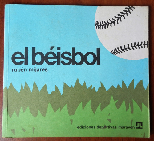 El Beisbol. Rubén Mijares. Libro Físico