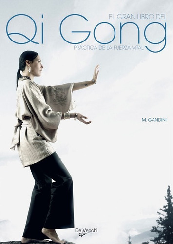El Gran Libro Del Qi Gong, Maurizio Gandini, Vecchi