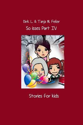 Libro So Isses Part Iv : Stories For Kids English Edition...