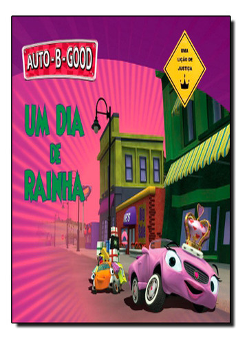 Dia De Rainha - Coleção Auto-b-good, Um, De Phillip  Walton. Editora Bv Films, Capa Dura Em Português