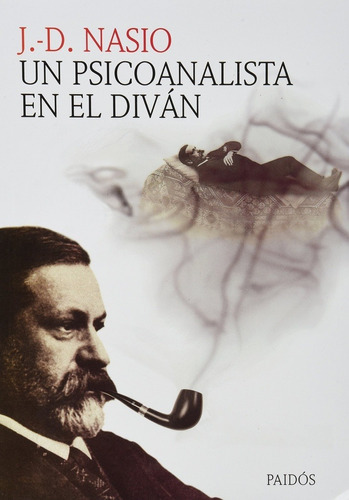 Psicoanalista En El Diván, Un, De Nasio, Juan David. Editorial Paidós En Español