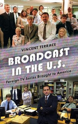 Libro Broadcast In The U.s. : Foreign Tv Series Brought T...