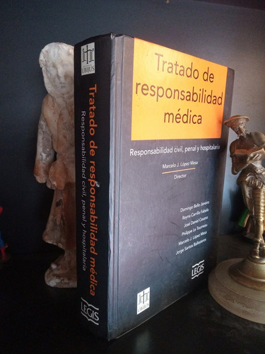 Tratado De Responsabilidad Médica - Marcelo J. Mesa