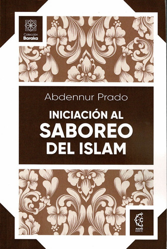 Libro Iniciaciã³n Al Saboreo Del Islam