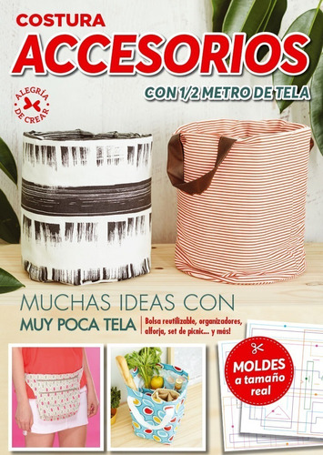 Costura Accesorios, Con 1/2 Metro De Tela- Arcadia Ediciones