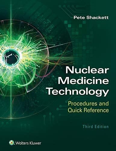 Libro: Nuclear Medicine Technology: Procedures And Quick