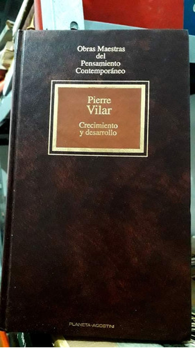 Pierre Vilar - Crecimiento Y Desarrollo