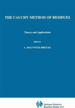 Libro The Cauchy Method Of Residues : Theory And Applicat...