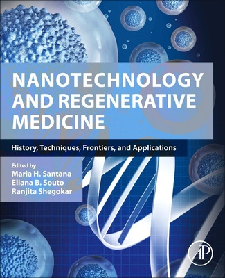 Libro Nanotechnology And Regenerative Medicine: History, ...