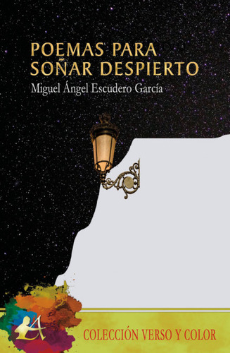 Poemas Para Soñar Despierto - Escudero Garcia,miguel Angel