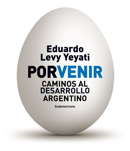 Porvenir - Eduardo Levy Yeyati