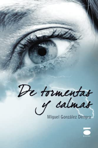 De Tormentas Y Calmas -esencia -dauro--