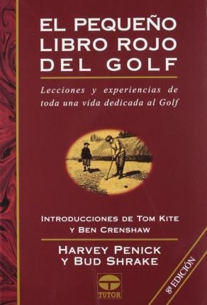 Pequeno Libro Rojo Del Golf, El - 8b : Ed. Rustica - Bud Shr