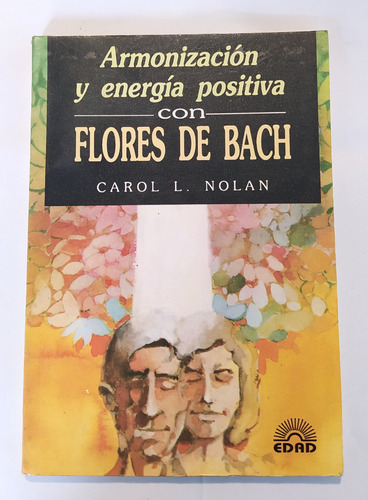 Armonizacion Y Energia Positiva Con Flores De Bach