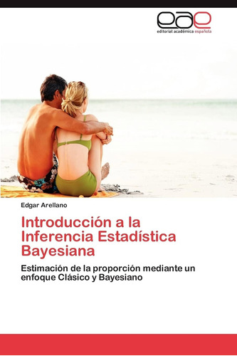 Libro: Introducción A La Inferencia Estadística Bayesiana: E